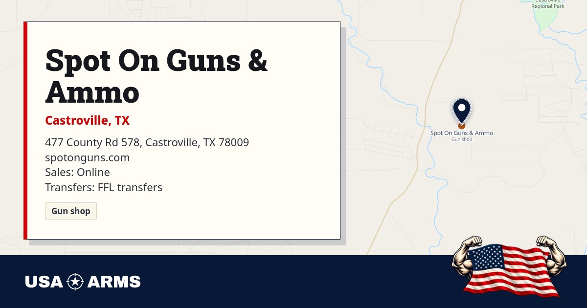 Gun Profile Spot On Guns & Ammo: gun shop in Castroville, TX | USA Arms