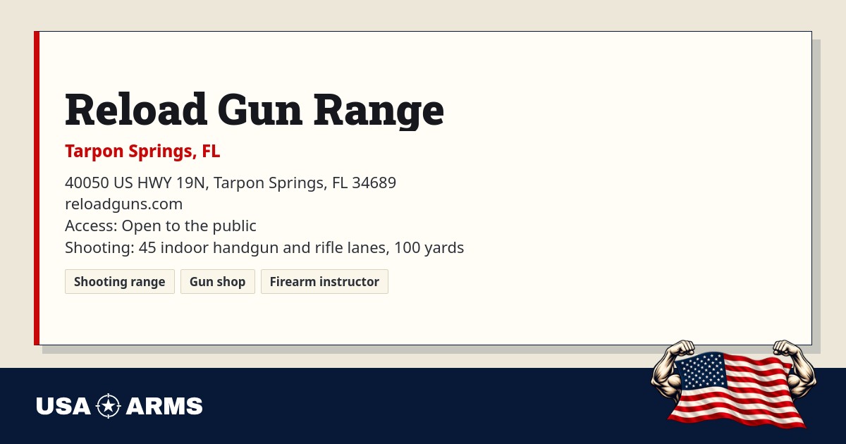 Gun Profile Reload Gun Range | Tarpon Springs, FL | USA Arms