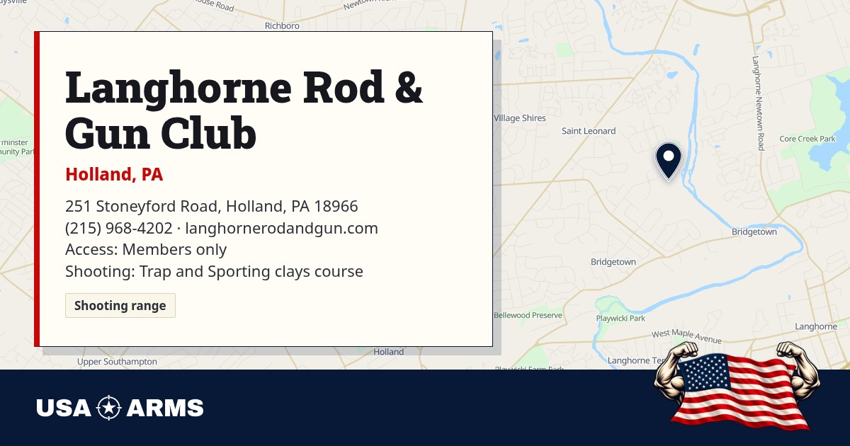 Gun Profile Langhorne Rod & Gun Club: shooting range in Holland, PA | USA Arms