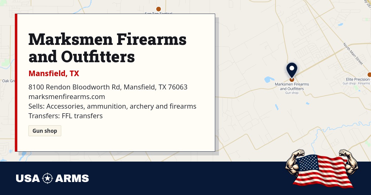 Marksmen Firearms and Outfitters: gun shop in Mansfield, TX | USA Arms